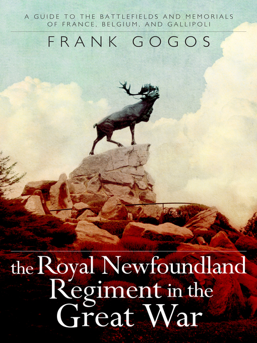 Title details for The Royal Newfoundland Regiment in the Great War by Frank Gogos - Wait list